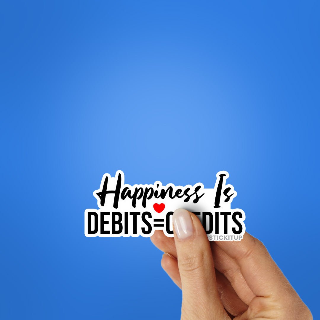 Happiness Is Debits Sticker waterproof vinyl decal for laptop, bike, car & bottle