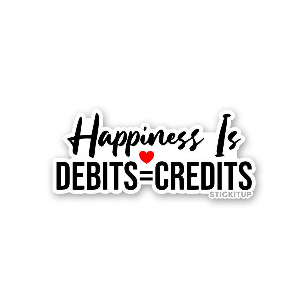 Happiness Is Debits Sticker waterproof vinyl decal for laptop, bike, car & bottle