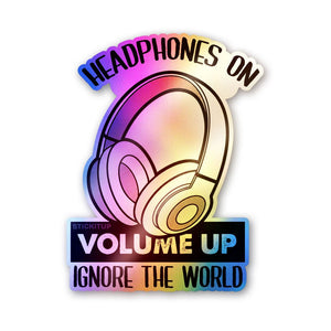 Headphones on Volume Up Holographic Stickers - Holographic stickers | STICK IT UP