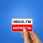 Hello I'm Antisocial Sticker waterproof vinyl decal for laptop, bike, car & bottle