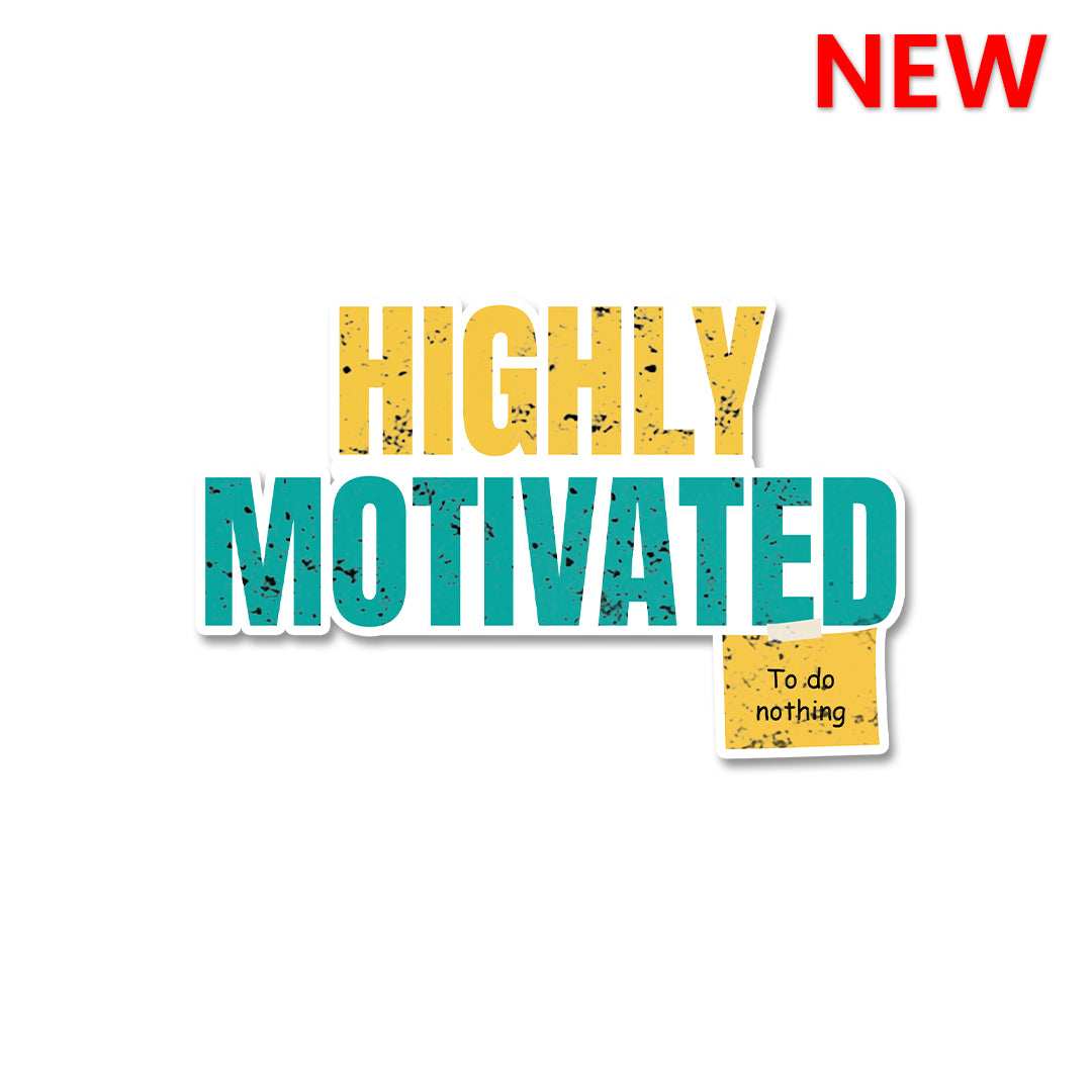 Highly Motivation Sticker - Stickers | STICK IT UP