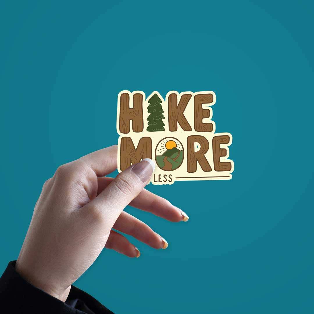 Hike More Worry Less Sticker waterproof vinyl decal for laptop, bike, car & bottle