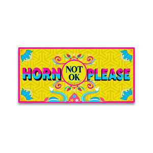 Horrn not ok Bumper Sticker - STICK IT UP