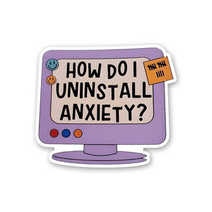 How Do I Uninstall Anxiety Sticker waterproof vinyl decal for laptop, bike, car & bottle