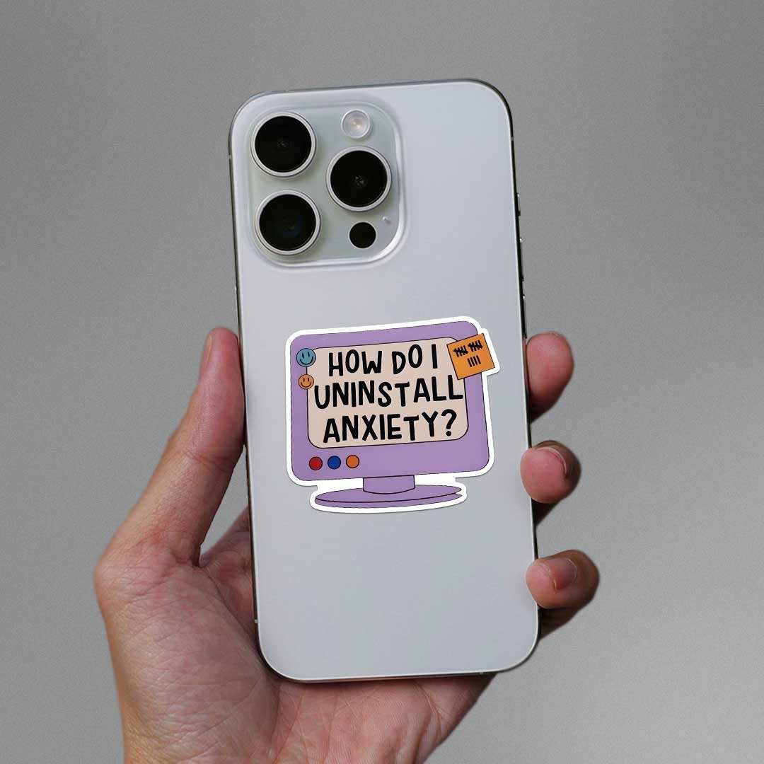 How Do I Uninstall Anxiety Sticker waterproof vinyl decal for laptop, bike, car & bottle