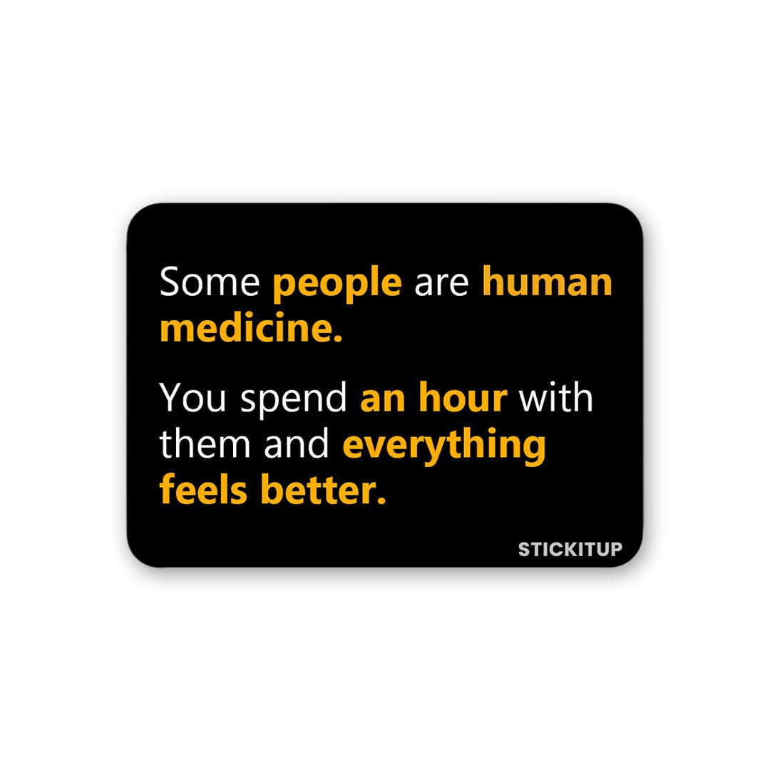 Human Medicine Sticker - STICK IT UP