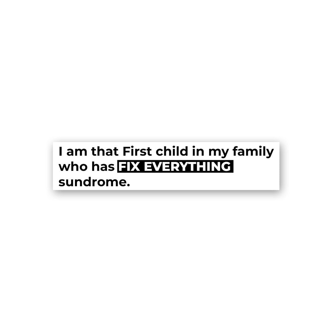 I Am That First Child Sticker waterproof vinyl decal for laptop, bike, car & bottle
