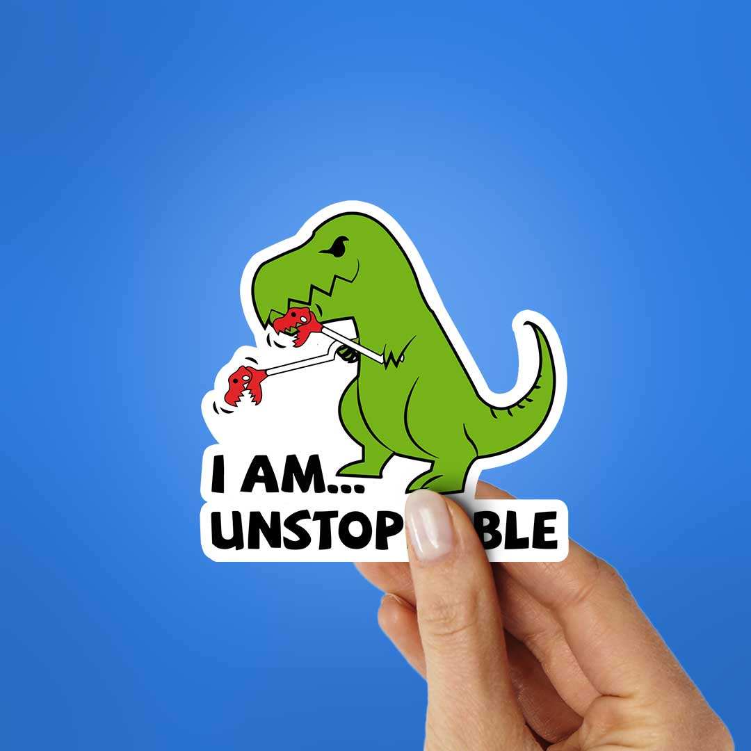 I Am Unstoppable Sticker waterproof vinyl decal for laptop, bike, car & bottle