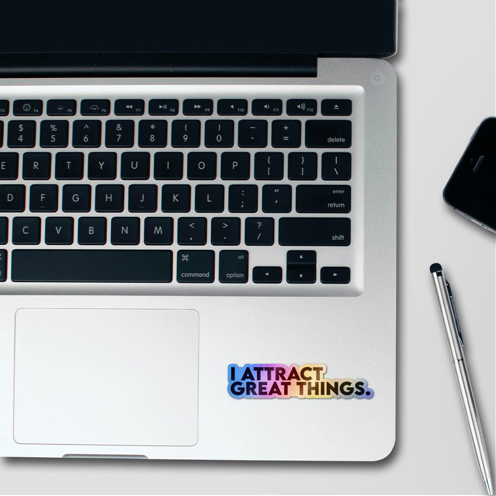 I Attract Great Things Holographic Stickers - Holographic stickers | STICK IT UP