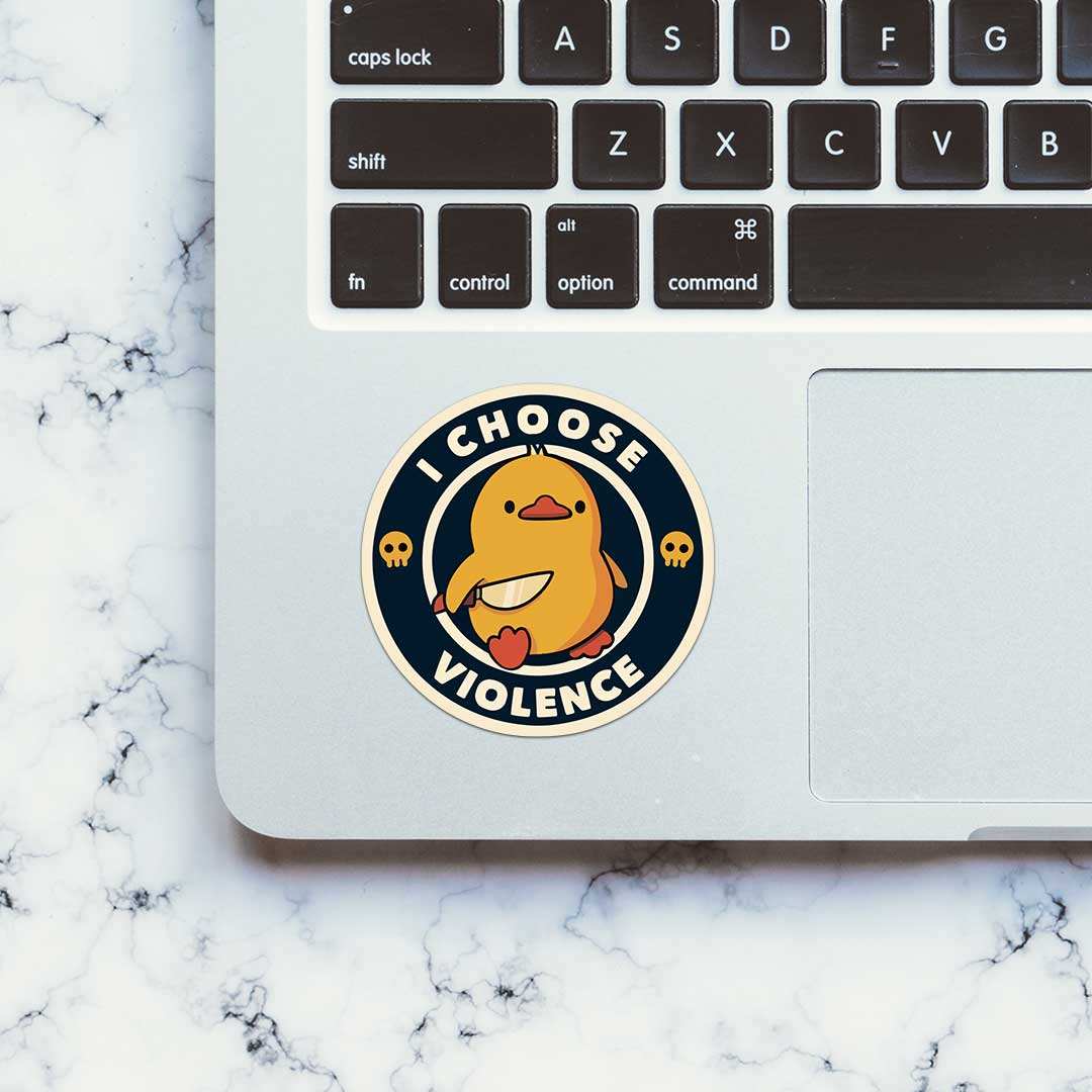 I Choose Violence Sticker - STICK IT UP