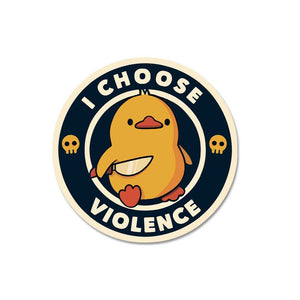 I Choose Violence Sticker waterproof vinyl decal for laptop, bike, car & bottle