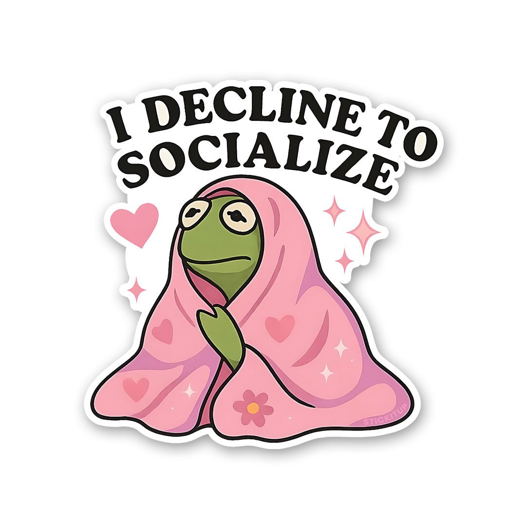 I Decline To Socialize Sticker waterproof vinyl decal for laptop, bike, car & bottle