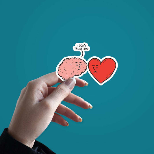 I Dont Trust You Sticker - STICK IT UP