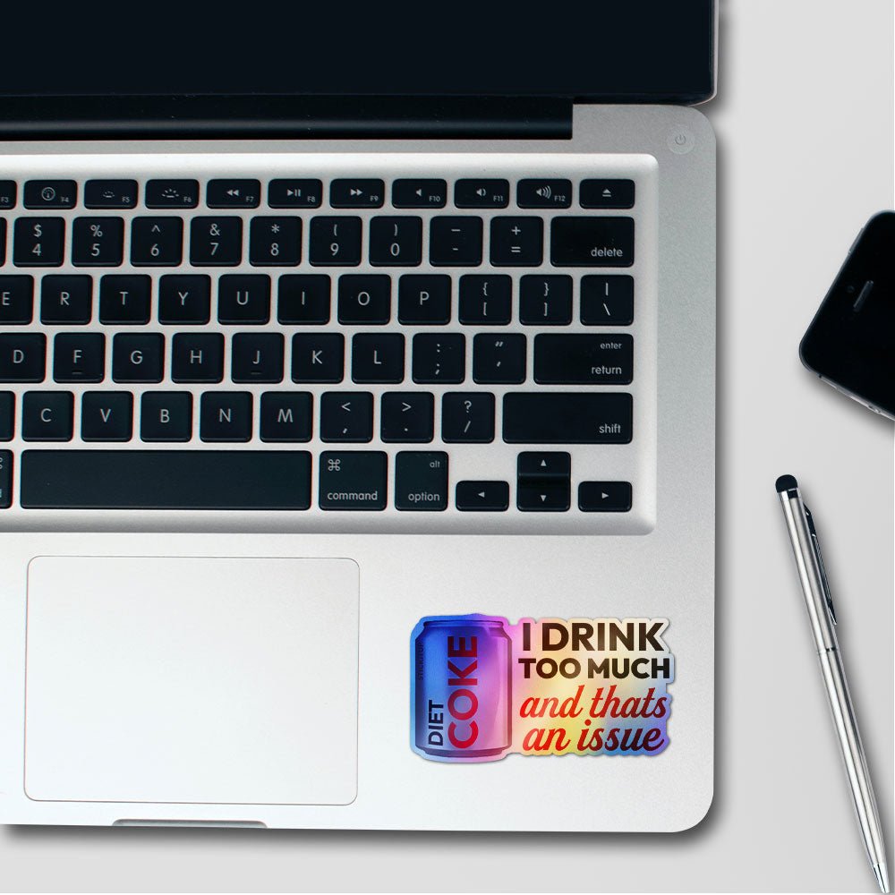 I Drink Too Much Coffee Holographic Stickers - Holographic stickers | STICK IT UP