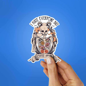I Hate Everyone But Coffee Helps Sticker waterproof vinyl decal for laptop, bike, car & bottle