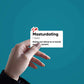 I M Masturdating Sticker waterproof vinyl decal for laptop, bike, car & bottle