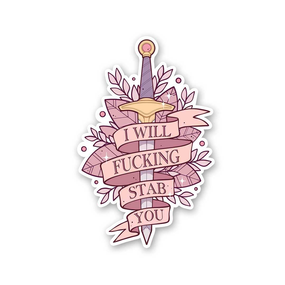 I Will Fucking Stab You Sticker waterproof vinyl decal for laptop, bike, car & bottle
