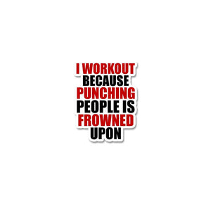 I Workout Because Sticker waterproof vinyl decal for laptop, bike, car & bottle