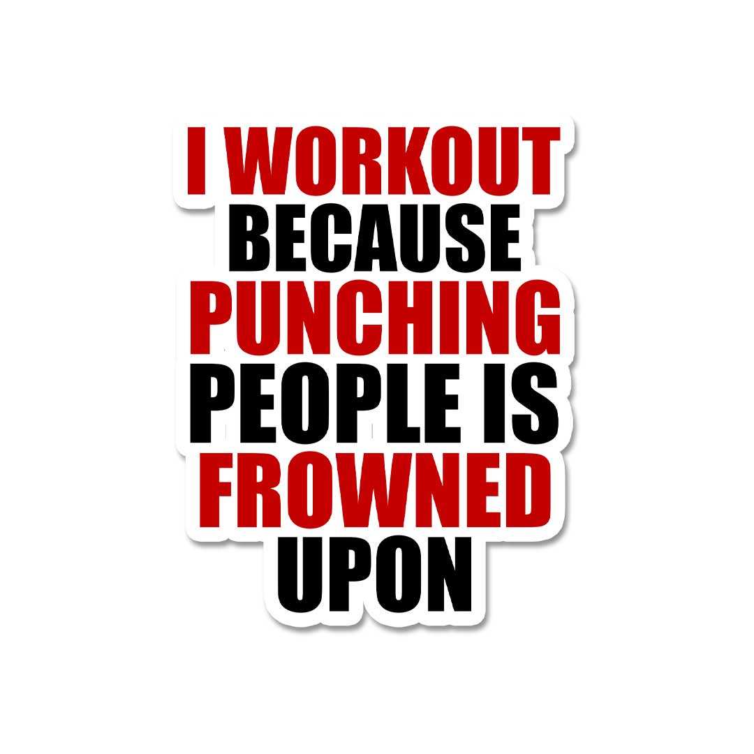 I Workout Because Sticker waterproof vinyl decal for laptop, bike, car & bottle