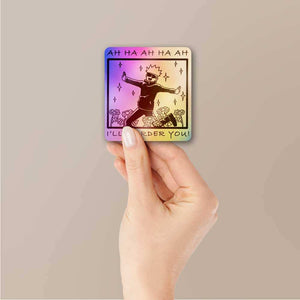 I'll Murder You Holographic Sticker waterproof vinyl decal for laptop, bike, car & bottle