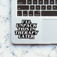 I'll Unpack Sticker waterproof vinyl decal for laptop, bike, car & bottle