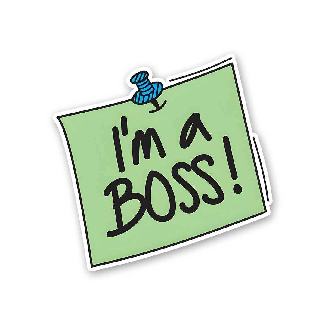 Im A Boss Sticker waterproof vinyl decal for laptop, bike, car & bottle