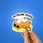 I'm Feeling Good Sticker waterproof vinyl decal for laptop, bike, car & bottle