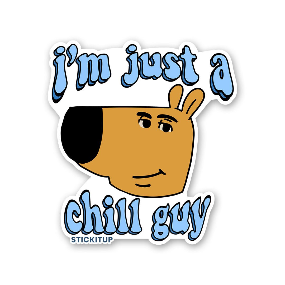 I'm Just A Chill Guy Sticker waterproof vinyl decal for laptop, bike, car & bottle