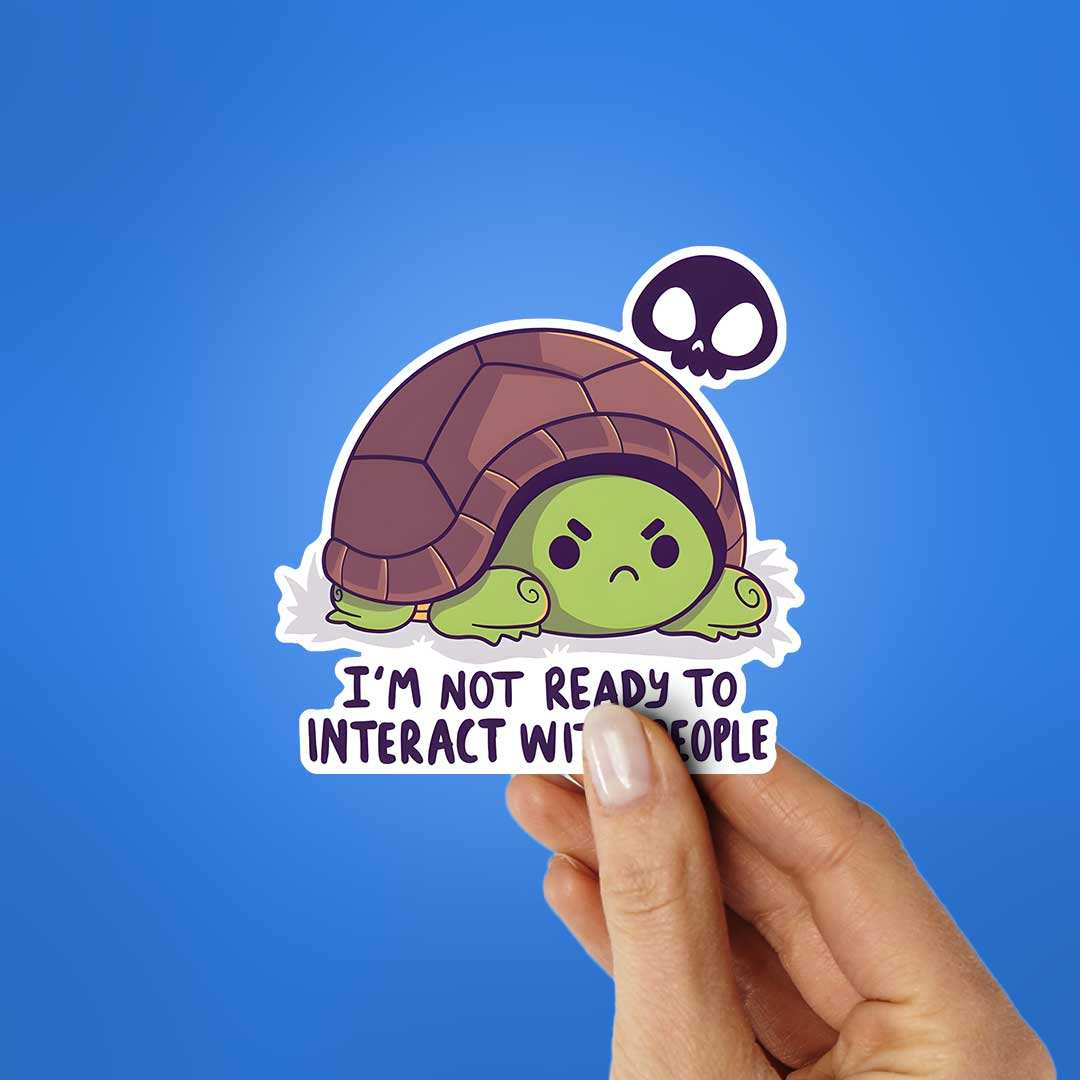 I'M Not Ready To Interact With People Sticker waterproof vinyl decal for laptop, bike, car & bottle