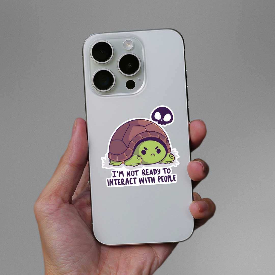 I'M Not Ready To Interact With People Sticker waterproof vinyl decal for laptop, bike, car & bottle