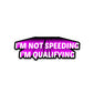 I'M Not Speeding Bumper Sticker waterproof vinyl decal for laptop, bike, car & bottle