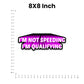 I'M Not Speeding Bumper Sticker waterproof vinyl decal for laptop, bike, car & bottle