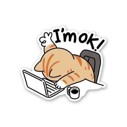 I'm Ok Sticker waterproof vinyl decal for laptop, bike, car & bottle