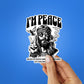 I'M Peace Sticker waterproof vinyl decal for laptop, bike, car & bottle