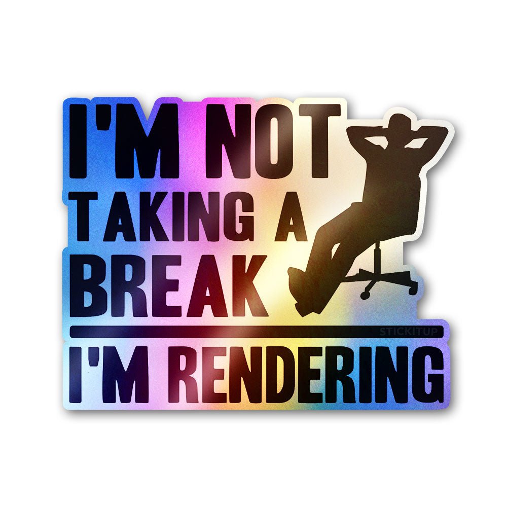 I'm Rendering Holographic Stickers - Holographic stickers | STICK IT UP