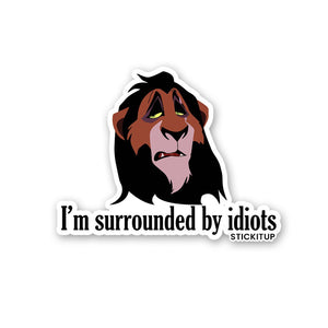 I'm Surrounded By Idiots Sticker waterproof vinyl decal for laptop, bike, car & bottle