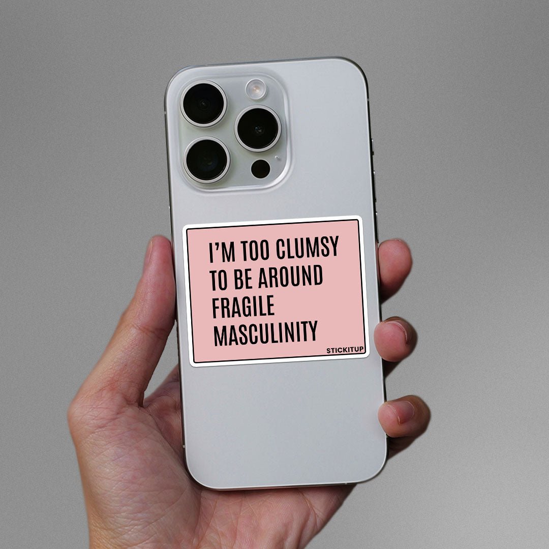 I'm Too Clumsy To Be Around Sticker waterproof vinyl decal for laptop, bike, car & bottle