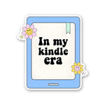 In My Kindle Era Sticker waterproof vinyl decal for laptop, bike, car & bottle