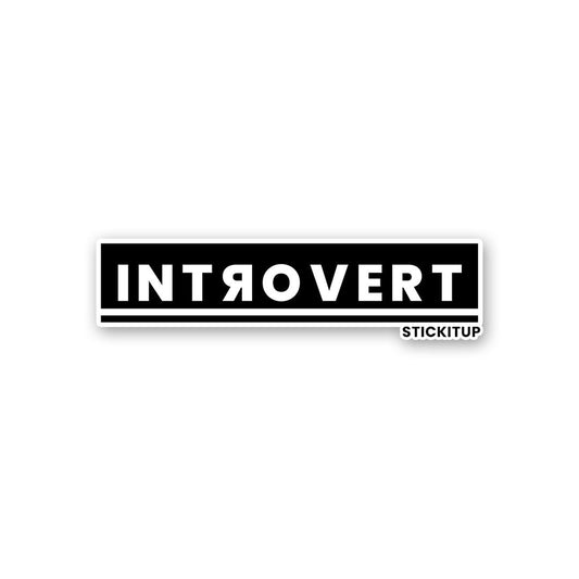 Introvert Sticker - STICK IT UP