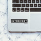 Introvert Sticker waterproof vinyl decal for laptop, bike, car & bottle
