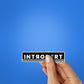 Introvert Sticker waterproof vinyl decal for laptop, bike, car & bottle