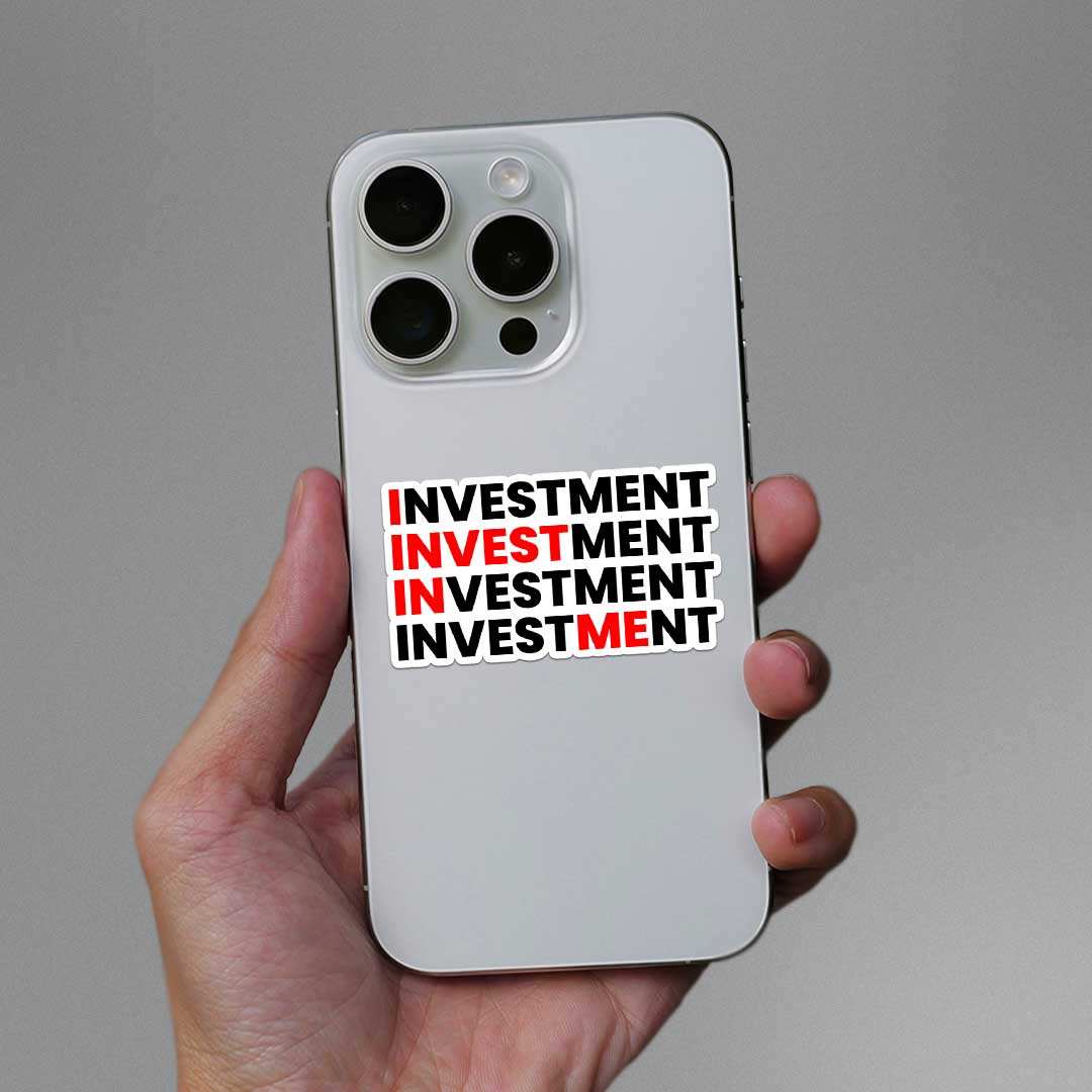 Investment Sticker waterproof vinyl decal for laptop, bike, car & bottle