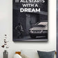 It All Start With A Dream Canvas Art waterproof vinyl decal for laptop, bike, car & bottle