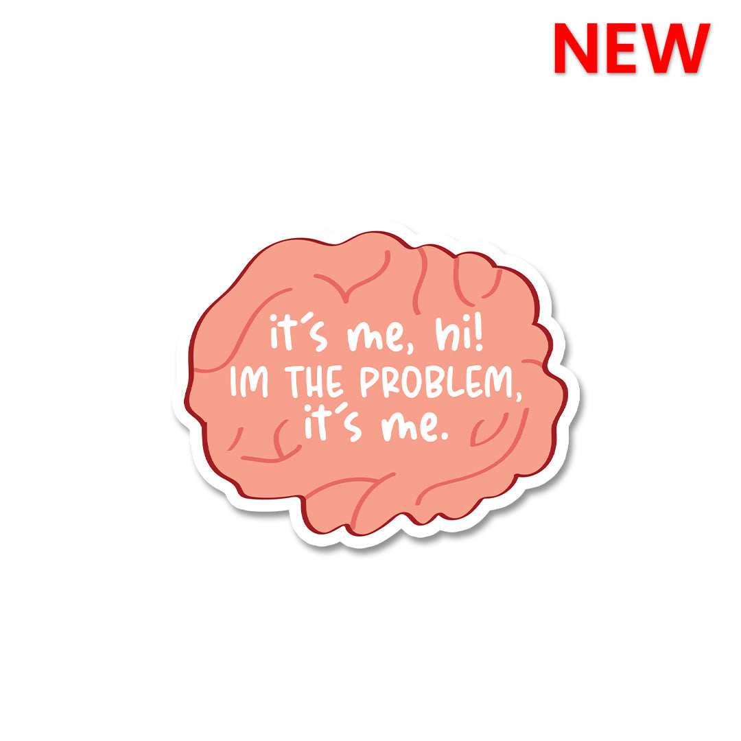 It's me, Hi i'm the Problem Sticker waterproof vinyl decal for laptop, bike, car & bottle