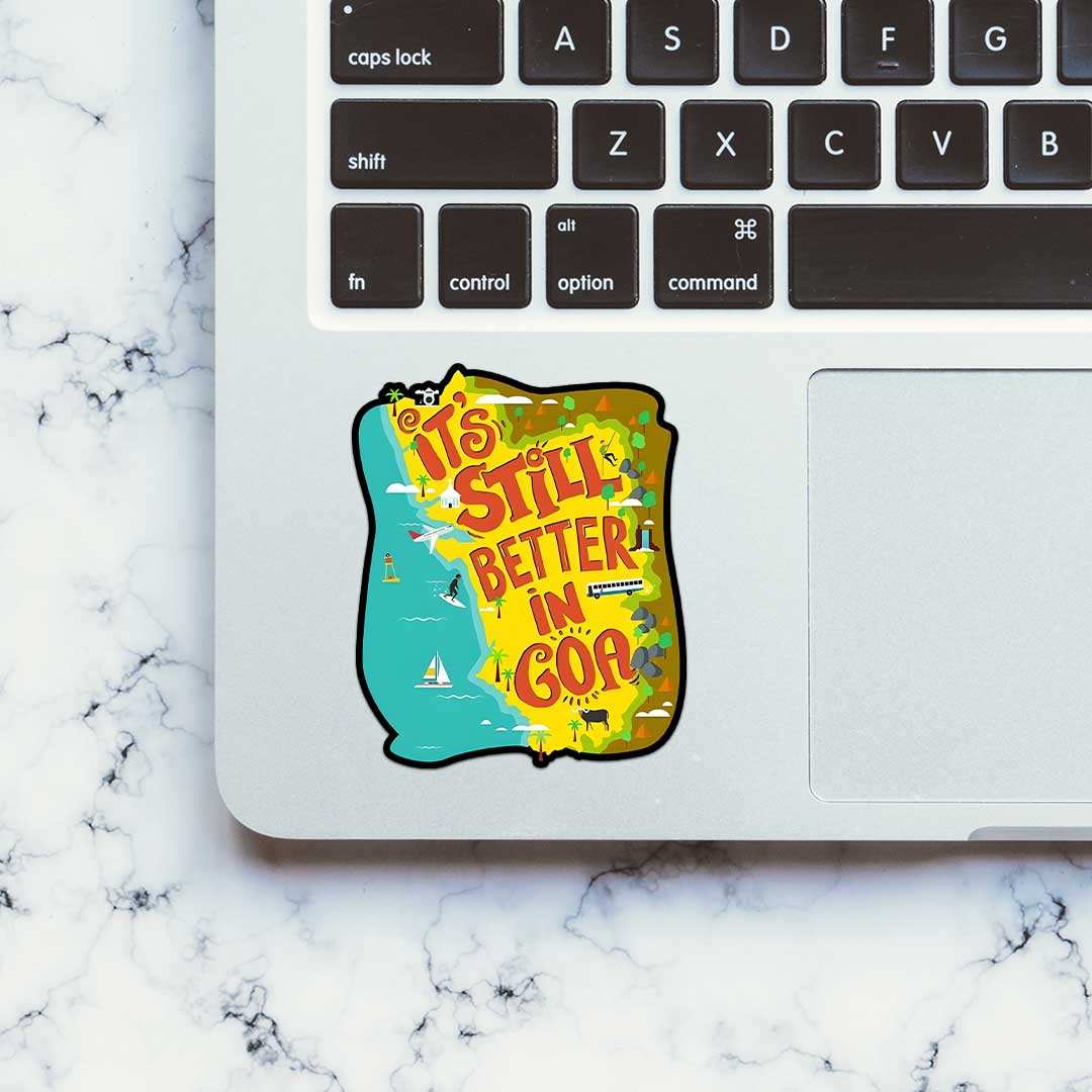 Its Still Better In Goa Sticker waterproof vinyl decal for laptop, bike, car & bottle