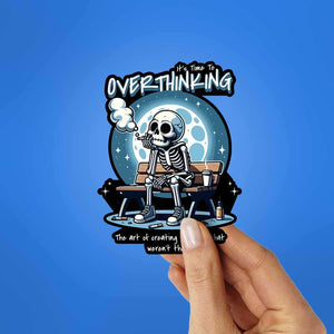 It'S Time To Overthinking Sticker waterproof vinyl decal for laptop, bike, car & bottle