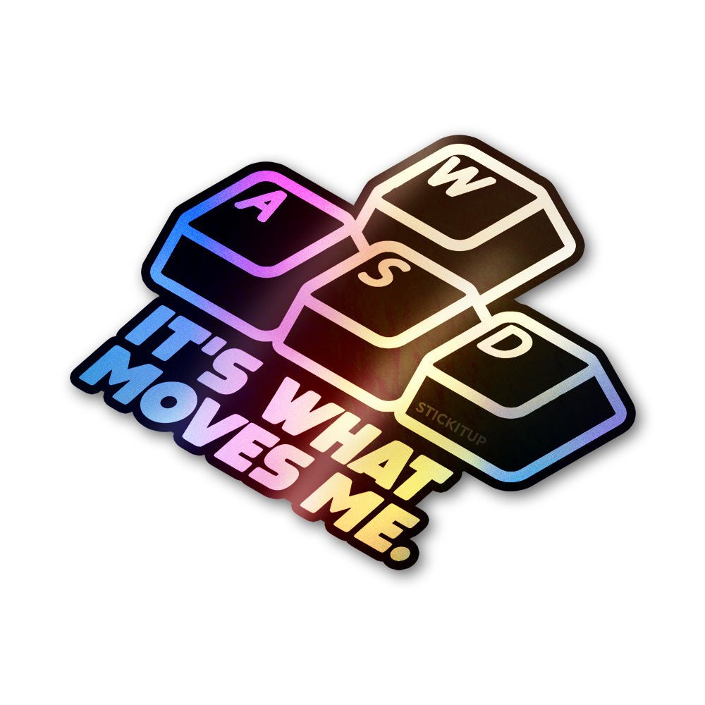 It's What Moves Me Holographic Stickers - Holographic stickers | STICK IT UP