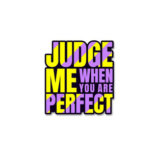 Judge Stickers waterproof vinyl decal for laptop, bike, car & bottle