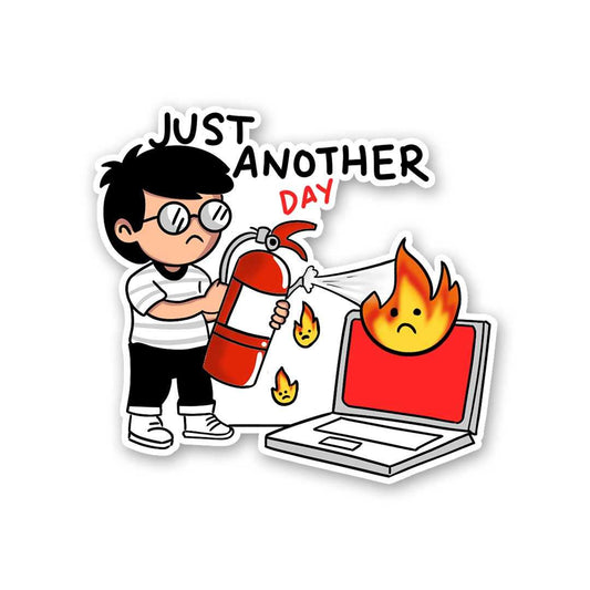 Just Another Day Sticker - STICK IT UP