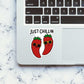 Just Chillin Sticker waterproof vinyl decal for laptop, bike, car & bottle